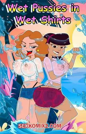 Мокрые киски в рубашках. Wet Pussies in Wet Shirts. Milo Murphys Law. FerozyRaptor
