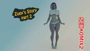 История Зои. Часть 2. Zoeys Story