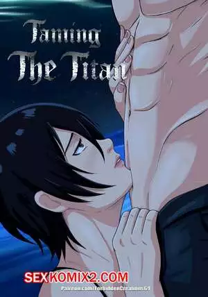 Атака Титанов. Укрощение Титана. Taming The Titan. ForbiddenCreations69